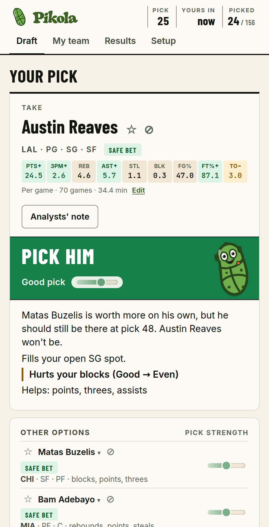 The panel in a snake draft on the clock: Pick him in green, a good pick, and who should still be there at your next pick